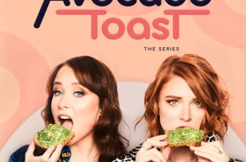 Avocado Toast the series