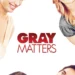 Gray-Matters
