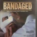Bandaged